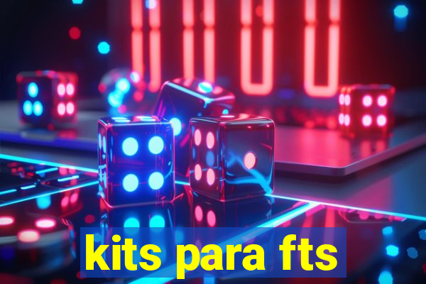 kits para fts